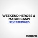 Matan Caspi, Weekend Heroes - Frozen Memories (Dousk Remix)
