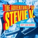 Adventures Of Stevie V. feat. Nazlyn - Dirty Ca$h (Money Talks) \'97 (Da Techno Bohemian \'Speed Garbage\' Mix)