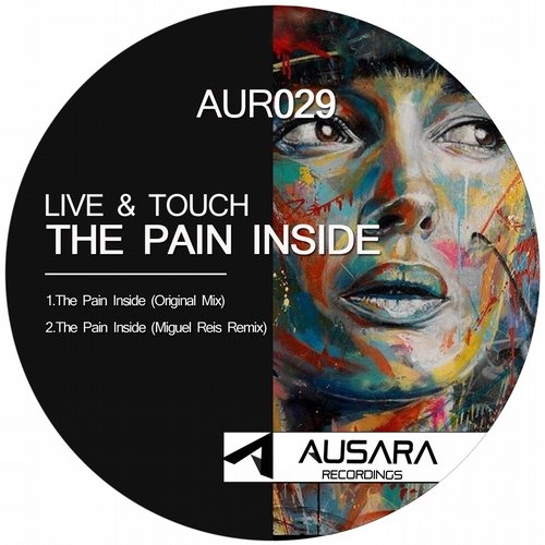 Live & Touch - The Pain Inside (Original Mix)