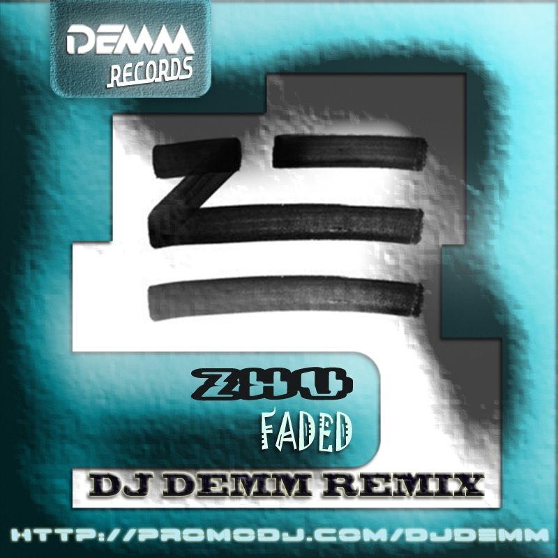 ZHU - Faded (Dj Demm Remix)