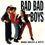 Midi Maxi & Efti - Bad Bad Boys (Original mix)