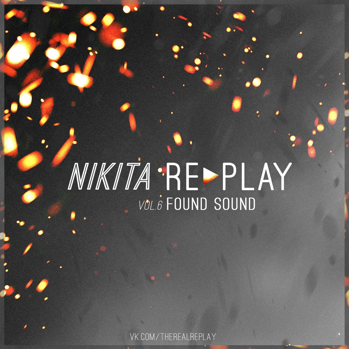 Nikita Replay - Found sound (vol.6)