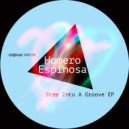 Homero Espinosa - Step Into A Groove (Original mix)