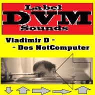 Vladimir D - Dos Not Computer (Original Mix)