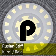 Ruslan Stiff - Kiiroi (Original Mix)