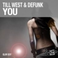 Till West, Defunk, Till West & Defunk - You (Original Mix)