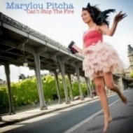 Marylou Pitcha - Can\'t Stop the Fire (Remix)