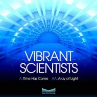Vibrant Scientists - Time Has Come (Original mix)