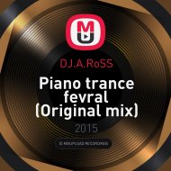 DJ.A.RoSS - Piano trance fevral (Original mix)