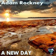 Adam Rockney - A New Day (Original Mix)