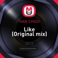 IVAN CHIGO - Like (Original mix)