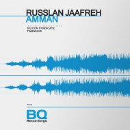 Russlan Jaafreh - Amman (Timewave Remix)