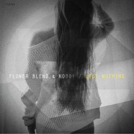 Flower Blend - Lost Nothing (Kodo! Edit)