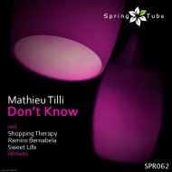 Mathieu Tilli - Don\'t Know (Shopping Therapy Remix)