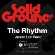 Jason Lee Ward - The Rhythm (Original Mix)