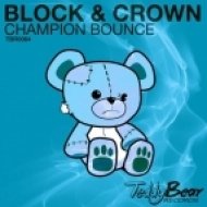 Block & Crown - Champion Bounce (Original Mix)