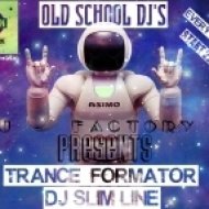 Dj Slim Line - J - Factory Trance Formator ()