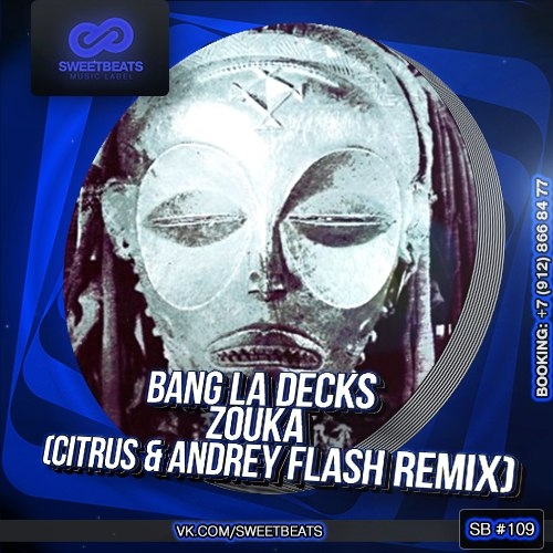 BANG LA DECKS ZOUKA ORIGINAL MIX СКАЧАТЬ БЕСПЛАТНО BANG LA DECKS ZOUKA ORIGINAL MIX СКАЧАТЬ БЕСПЛАТНО