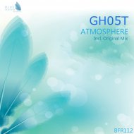 Gh05T - Atmosphere (Original Mix)