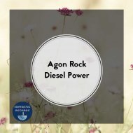 Agon Rock - Diesel Power (Original Mix)