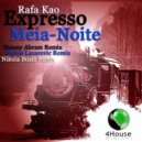 Rafa Kao - Expresso Meia - Noite (Stanny Abram Remix)