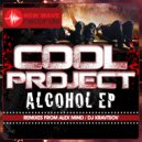 Cool Project - Alcohol (Alex Mind Remix)