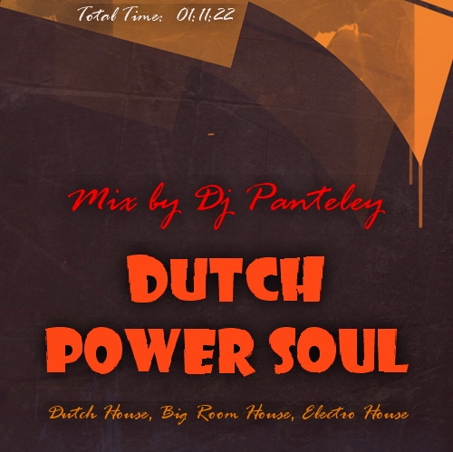 Mix by Dj Panteley - Dutch power soul ()