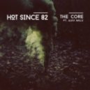 Hot Since 82 - The Core 1 feat. Alex Mills (Original Mix)