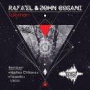 Rafa\'EL, John Cosani - Talisman (Matias Chilano Remix)