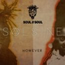 Soul II Soul - However (Solsine Remix)