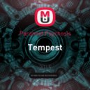 Paranoid Psychosis - Tempest ()