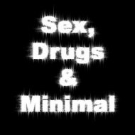 MaTcaL - Sex, Drugs & Minimal ()