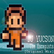 DJ YUCSON - The Escapists (Original mix)