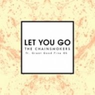 The Chainsmokers feat. Great Good Fine Ok - Let You Go (Radio Edit)