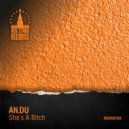 AN.DU - She\'s A Bitch (Original Mix)