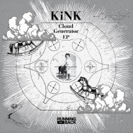KiNK - Cloud Generator (Original Mix)