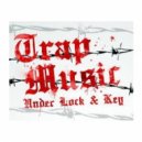E.N.E.R.G.Y - Under Lock And Key (Trap Mix)