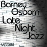Barney Osborn - Late Night Jazz (Original Mix)