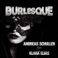 Andreas Schuller feat. Klara Elias - Burlesque (Extended Mix)