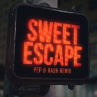 Alesso - Sweet Escape (Pep & Rash Remix) (Pep & Rash Remix)