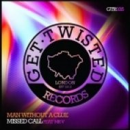 Man Without A Clue feat. Mr. V - Missed Call (Original Mix)