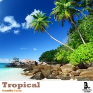 Camila Coria - Tropical (Original mix)
