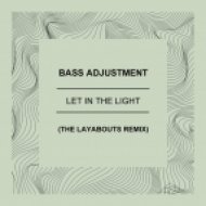 Bass Adjustment - Let In The Light (The Layabouts Remix)