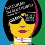 Celeda - Music Is The Answer (Dj Legran & Dj Alex Rosco 2015 Remix)