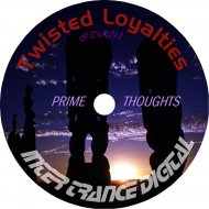 Twisted Loyalties - Prime Thoughts (Original mix)
