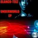 Blanco Teez - Things I Ever Wanted (Original Mix)