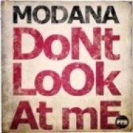 Modana - Don\'t Look At Me (Short Mix)