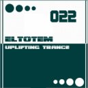 Eltotem - Uplifting Session 022 ()