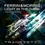 Ferrin & Morris - Light In The Dark (Original Mix)
