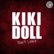 Kiki Doll - Dont Leave (Block & Engels Club Mix)